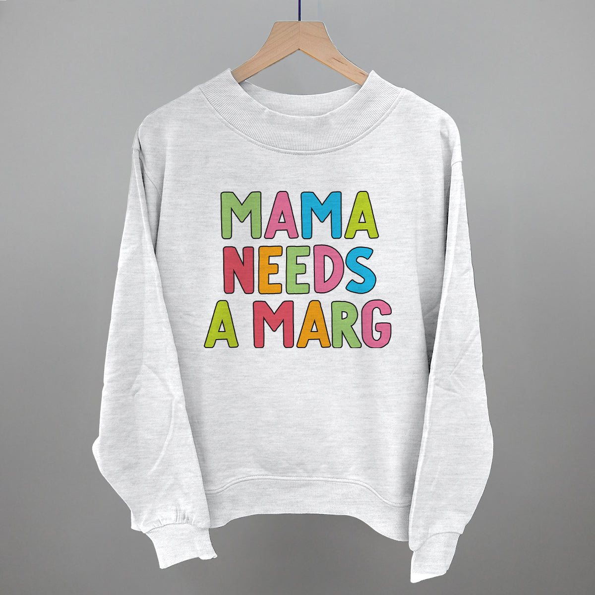 Mama Needs A Marg Colorful