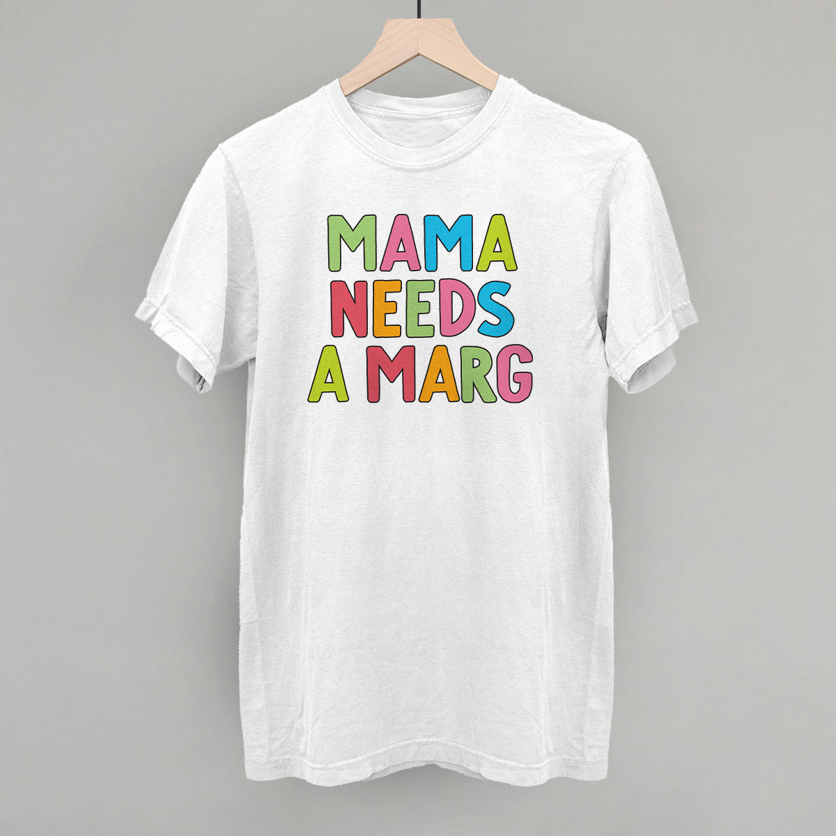 Mama Needs A Marg Colorful