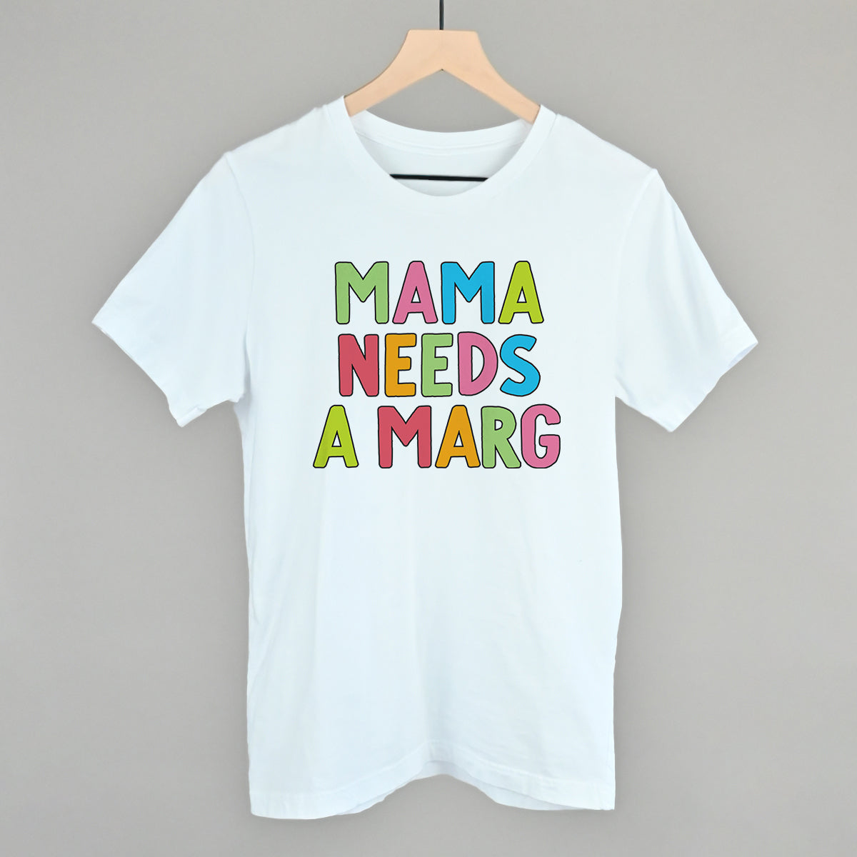Mama Needs A Marg Colorful