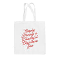 Simply Having A Wonderful Christmas Time Tote Bag